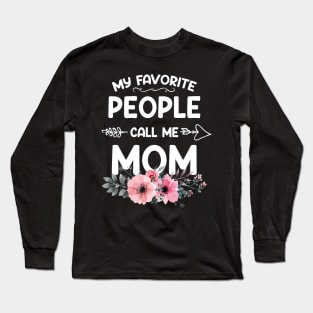 My Favorite People Call Me Mom Pink Floral Mother's Day Long Sleeve T-Shirt